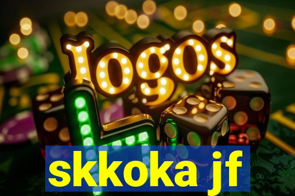 skkoka jf